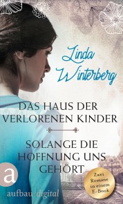 Das Haus der verlorenen Kinder & Solange die Hoffnung uns gehört