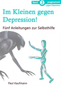 Im Kleinen gegen Depression!