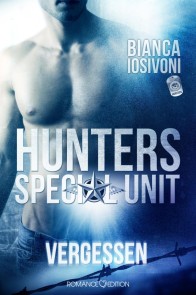 HUNTERS - Special Unit: VERGESSEN