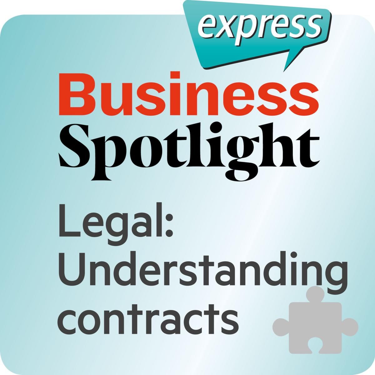 Business Spotlight express - Legal: Understanding contracts