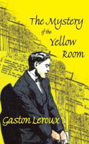 The Mystery of the Yellow Room