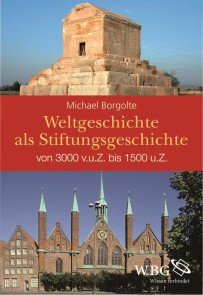 Weltgeschichte als Stiftungsgeschichte