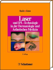 Laser und IPL-Technologie in der Dermatologie und Ästhetischen Medizin