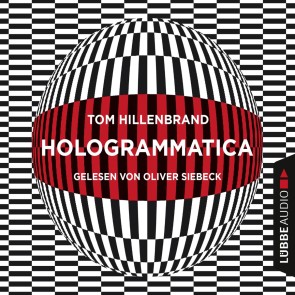 Hologrammatica (Ungekürzt)