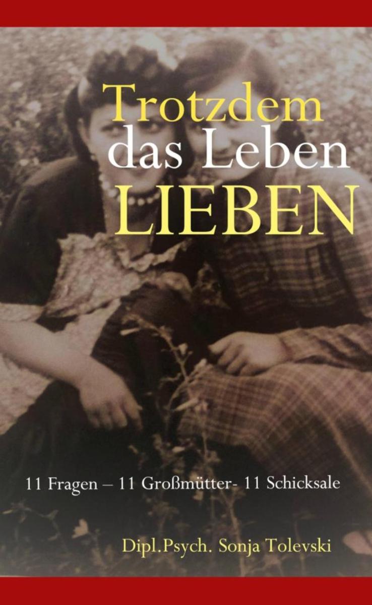 Trotzdem das Leben lieben