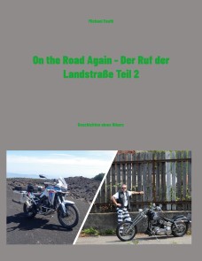 On the Road Again - Der Ruf der Landstraße Teil 2