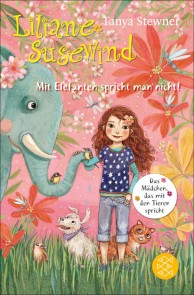 Liliane Susewind - Mit Elefanten spricht man nicht!