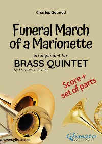 Funeral march of a Marionette - Brass Quintet score & parts