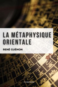 La métaphysique orientale