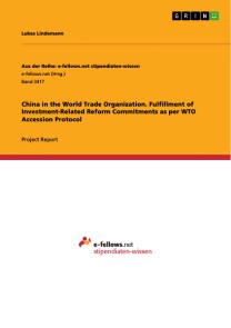 China in the World Trade Organization. Fulfillment of Investment-Related Reform Commitments as per WTO Accession Protocol