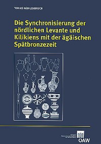 Die Synchronisierung der nördlichen Levante und Kilikiens mit der ägäischen Spätbronzezeit