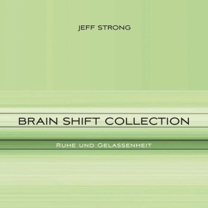 Brain Shift Collection - Ruhe und Gelassenheit