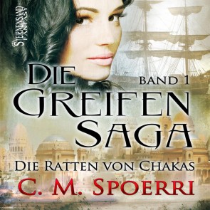 Die Greifen-Saga (Band 1): Die Ratten von Chakas