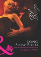 Long Slow Burn