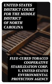 Flue-Cured Tobacco Cooperative Stabilization Corp. v. United States Environmental Protection Agency