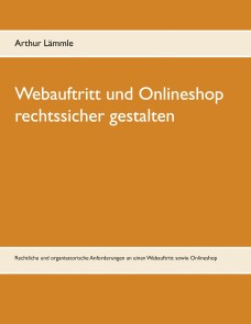 Webauftritt und Onlineshop rechtssicher gestalten