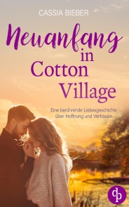 Neuanfang in Cotton Village