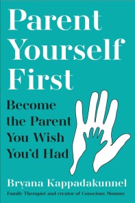 Parent Yourself First