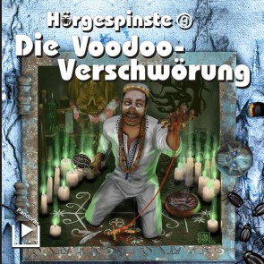 Hörgespinste 09 - Die Voodoo-Verschwörung