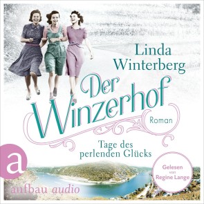 Der Winzerhof - Tage des perlenden Glücks