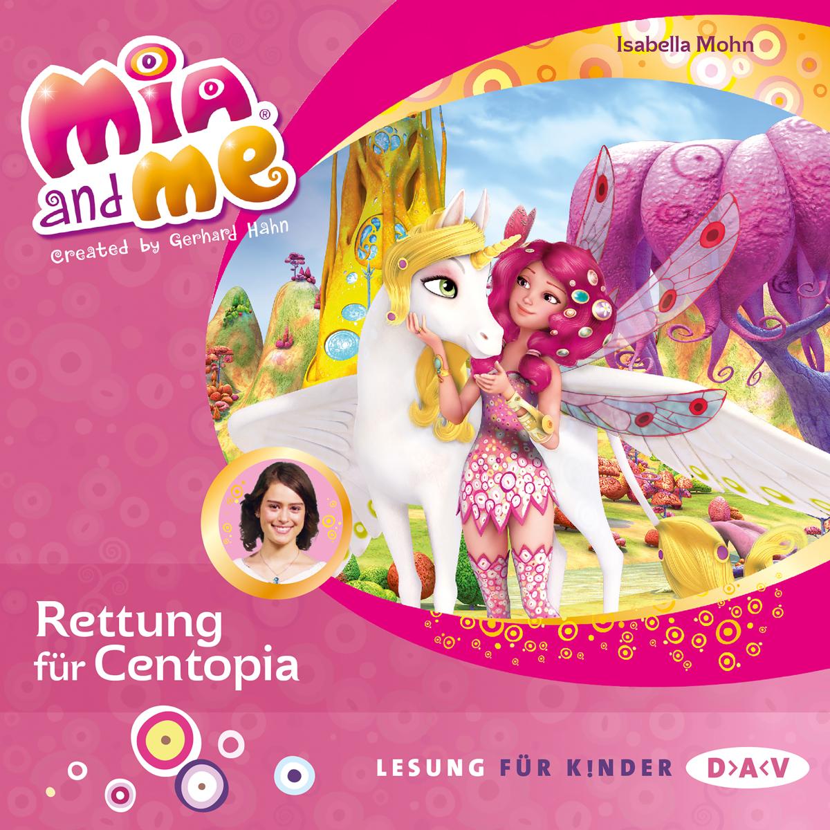 Mia and me - Teil 26: Rettung für Centopia