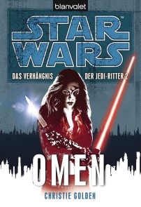 Star Wars. Das Verhängnis der Jedi-Ritter. Omen