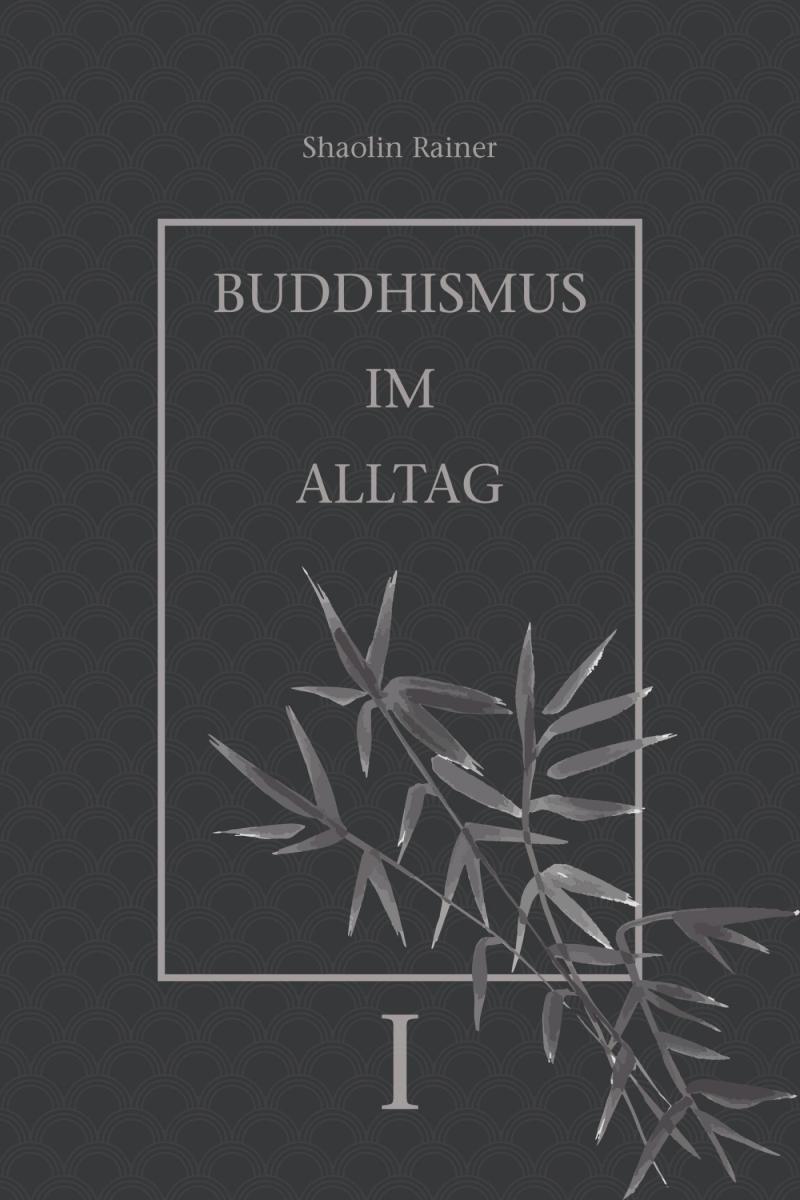 Buddhismus im Alltag