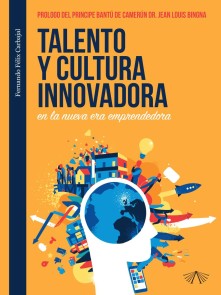 Talento y cultura innovadora en la nueva era emprendedora