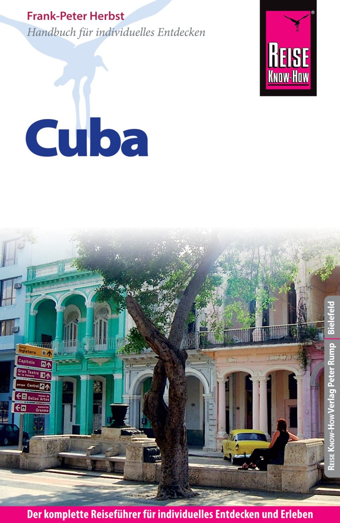 Reise Know-How Cuba: Reiseführer für individuelles Entdecken