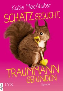 Schatz gesucht, Traummann gefunden