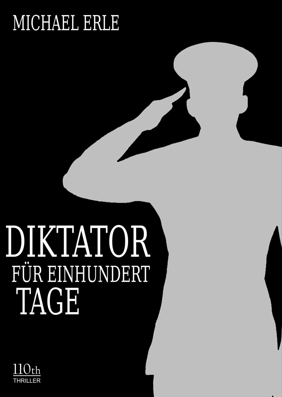 Diktator für einhundert Tage