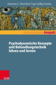 Psychodynamische Konzepte und Behandlungstechnik lehren und lernen