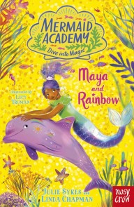 Mermaid Academy: Maya and Rainbow