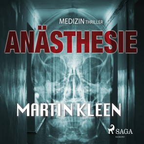 Anästhesie - der Medizinthriller