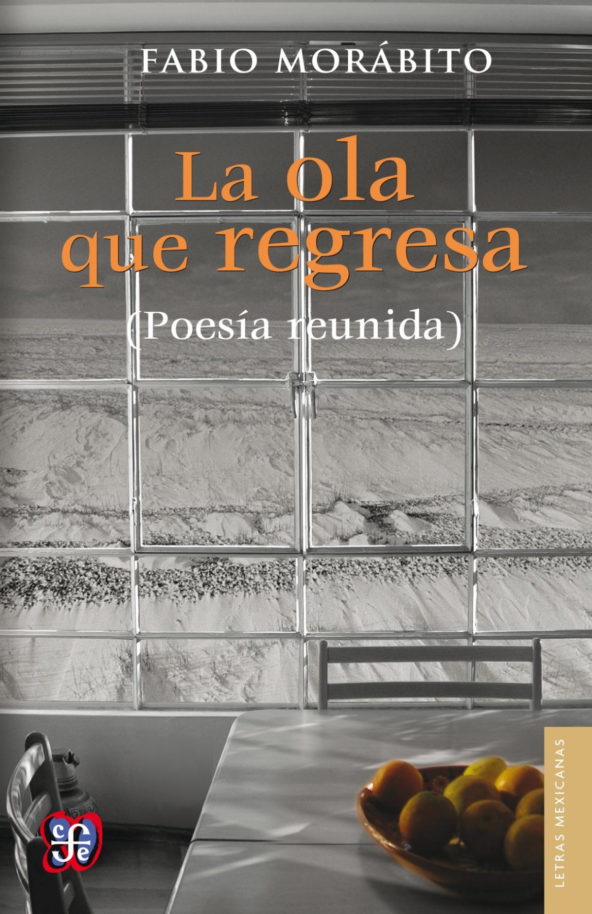 La ola que regresa (Poesía reunida)