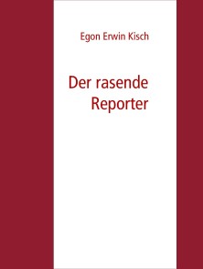 Der rasende Reporter