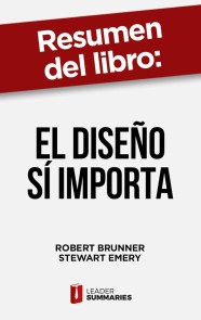 Resumen del libro "El diseño sí importa" de Robert Brunner