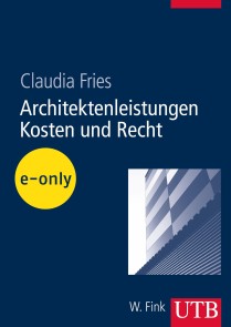 Architektenleistungen - Kosten und Recht