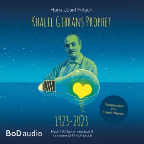 Khalil Gibrans Prophet 1923-2023