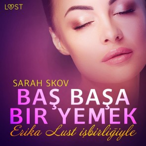 Baş Başa Bir Yemek - Erotik Öykü