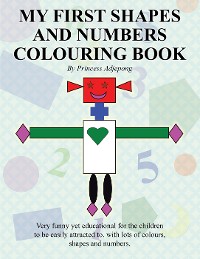 My First Shapes and Numbers Colouring Book