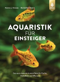 Aquaristik für Einsteiger