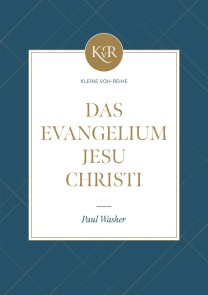 Das Evangelium Jesu Christi