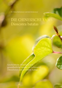 Die Chinesische Yams Dioscorea batatas