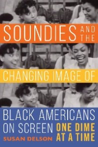 Soundies and the Changing Image of Black Americans on Screen