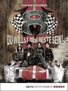 V8 - Du willst der Beste sein!