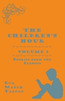 Children's Hour, Volume 3. Stories from the Classics