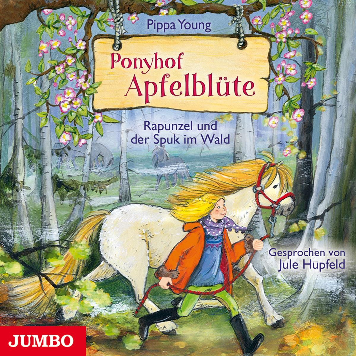 Ponyhof Apfelblüte 8. Rapunzel und der Spuk im Wald