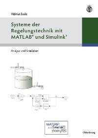 Systeme der Regelungstechnik mit MATLAB und Simulink