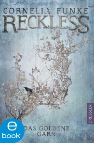 Reckless 3. Das goldene Garn